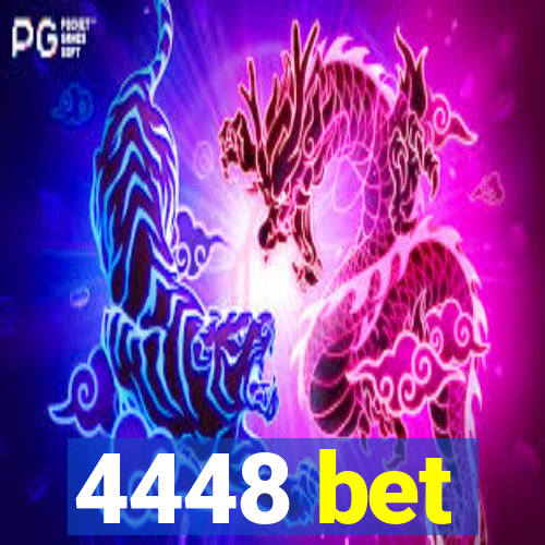 4448 bet